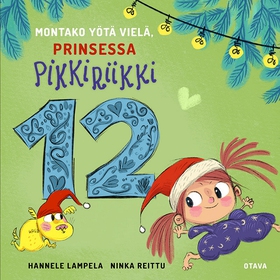 Montako yötä vielä, Prinsessa Pikkiriikki 12 (l