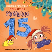 Montako yötä vielä, Prinsessa Pikkiriikki 15