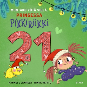 Montako yötä vielä, Prinsessa Pikkiriikki 21 (l