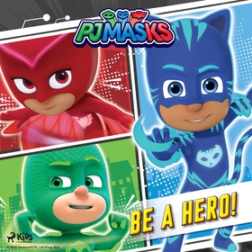 PJ Masks - Be a Hero! (ljudbok) av eOne