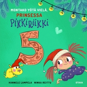 Montako yötä vielä, Prinsessa Pikkiriikki 5