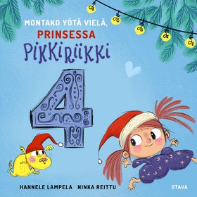 Montako yötä vielä, Prinsessa Pikkiriikki 4 (lj