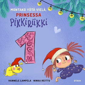 Montako yötä vielä, Prinsessa Pikkiriikki 1 (lj