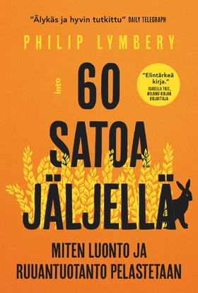 60 satoa jäljellä (e-bok) av Philip Lymbery