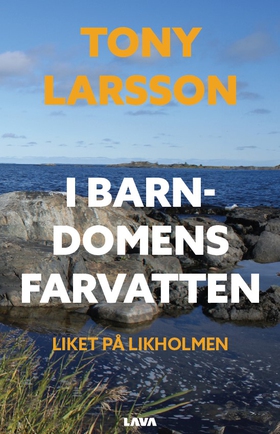 I barndomens farvatten (e-bok) av Tony Larsson