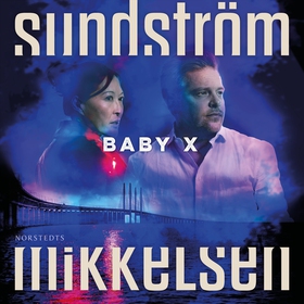 Baby X (ljudbok) av Lena Sundström, Jens Mikkel