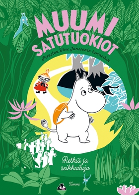 MUUMI satutuokiot. Retkiä ja seikkailuja (e-bok