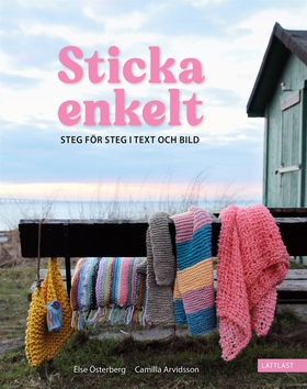 Sticka enkelt (lättläst) (e-bok) av Else Österb