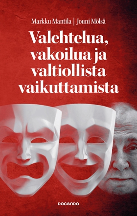 Valehtelua, vakoilua ja valtiollista vaikuttami