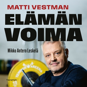 Matti Vestman - Elämän voima (ljudbok) av Mikko