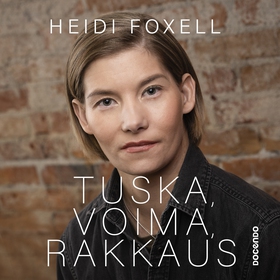 Tuska, voima, rakkaus (ljudbok) av Heidi Foxell