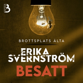 Besatt (ljudbok) av Erika Svernström