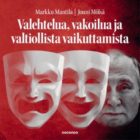 Valehtelua, vakoilua ja valtiollista vaikuttami