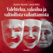 Valehtelua, vakoilua ja valtiollista vaikuttamista