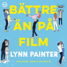 Bättre än på film (ljudbok) av Lynn Painter