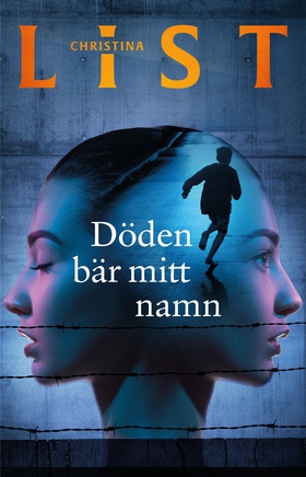 Döden bär mitt namn (e-bok) av Christina List