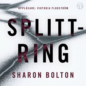 Splittring (ljudbok) av Sharon Bolton