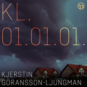 Kl. 01. 01. 01. (ljudbok) av Kjerstin Göransson