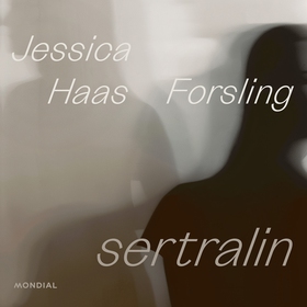 Sertralin (ljudbok) av Jessica Haas Forsling