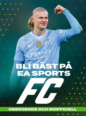 Bli bäst på EA Sports FC (e-bok) av Martin Ahli