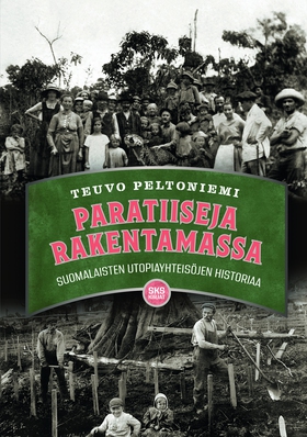 Paratiiseja rakentamassa (e-bok) av Teuvo Pelto