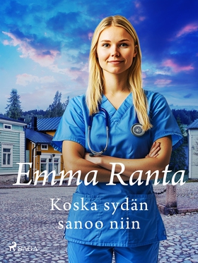 Koska sydän sanoo niin (e-bok) av Emma Ranta