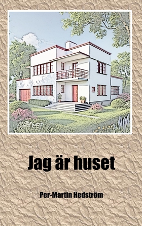 Jag är huset: Min egen historia (e-bok) av Per-