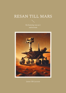 Resan till Mars: En konstig resa ut i universum