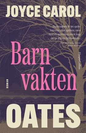 Barnvakten (e-bok) av Joyce Carol Oates