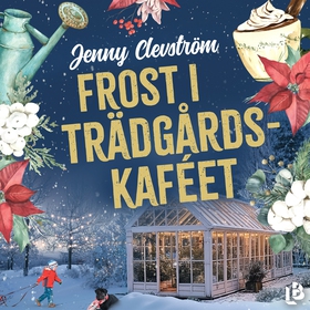 Frost i trädgårdskaféet (ljudbok) av Jenny Clev