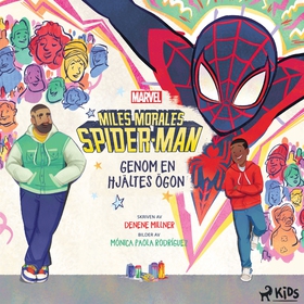 Miles Morales Spider-man – Genom en hjältes ögo