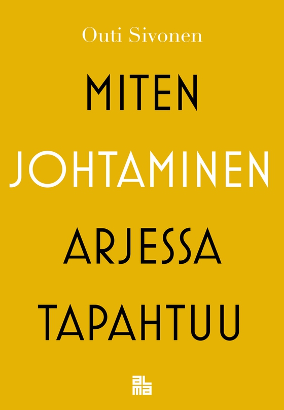 Miten johtaminen arjessa tapahtuu