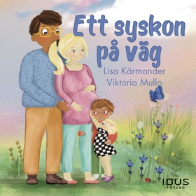 Ett syskon på väg (ljudbok) av Lisa Kärmander