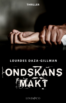 Ondskans makt (e-bok) av Lourdes Daza-Gillman