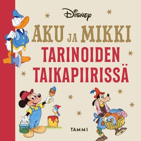 Aku ja Mikki tarinoiden taikapiirissä (ljudbok)