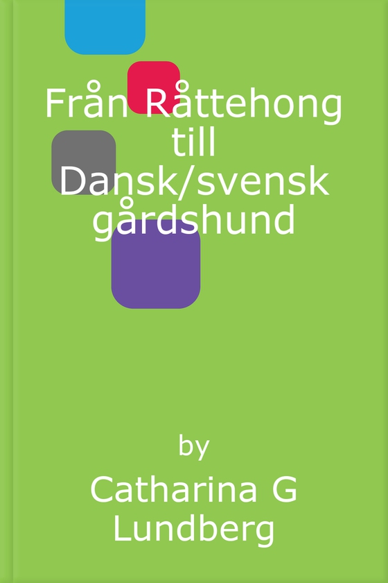 Från Råttehong till Dansk/svensk gårdshund