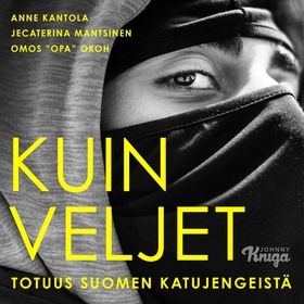 Kuin veljet – Totuus Suomen katujengeistä (ljud