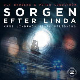 Sorgen efter Linda: Arne Lindroos sista utredni