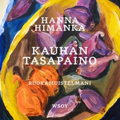 Kauhan tasapaino. Ruokamuistelmani