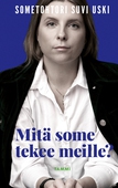 Mitä some tekee meille?