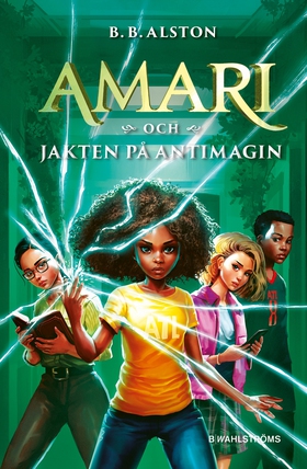 Amari och jakten på antimagin (e-bok) av B.B. A