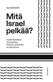 Mitä Israel pelkää?