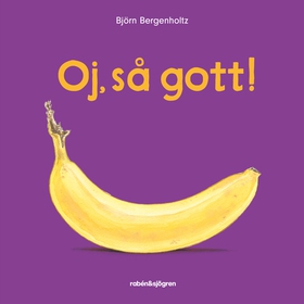 Oj, så gott! (e-bok) av Björn Bergenholtz