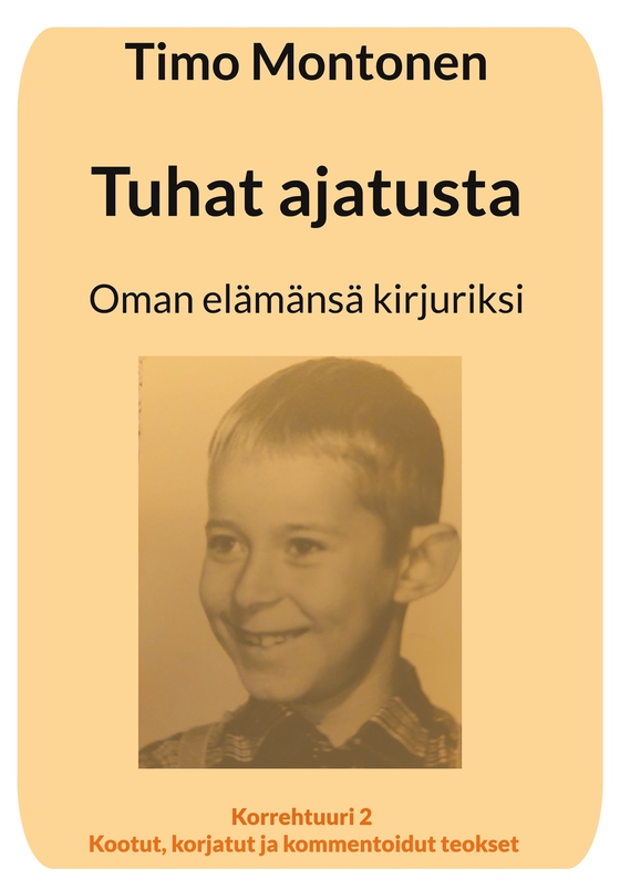 Tuhat ajatusta: Oman elämänsä kirjuriksi