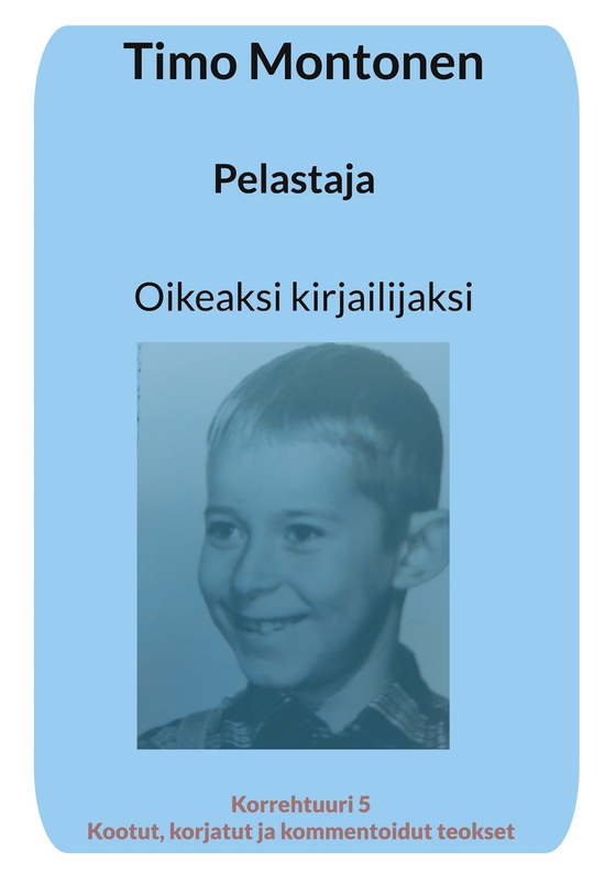 Pelastaja: Oikeaksi kirjailijaksi