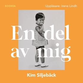 En del av mig (ljudbok) av Kim Siljebäck