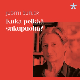 Kuka pelkää sukupuolta? (ljudbok) av Judith But