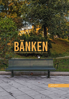 Bänken (lättläst) (e-bok) av Helena Eriksson Kä