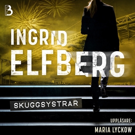 Skuggsystrar (ljudbok) av Ingrid Elfberg