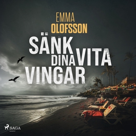 Sänk dina vita vingar (ljudbok) av Emma Olofsso